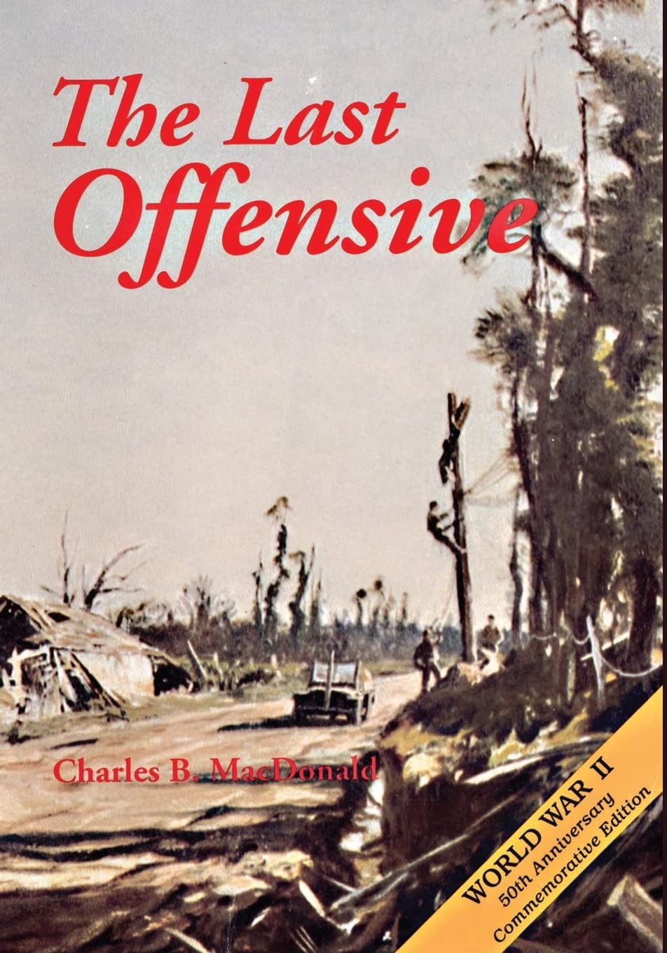 The Last Offensive (United States Army in World War II: The European Theater of Operations)