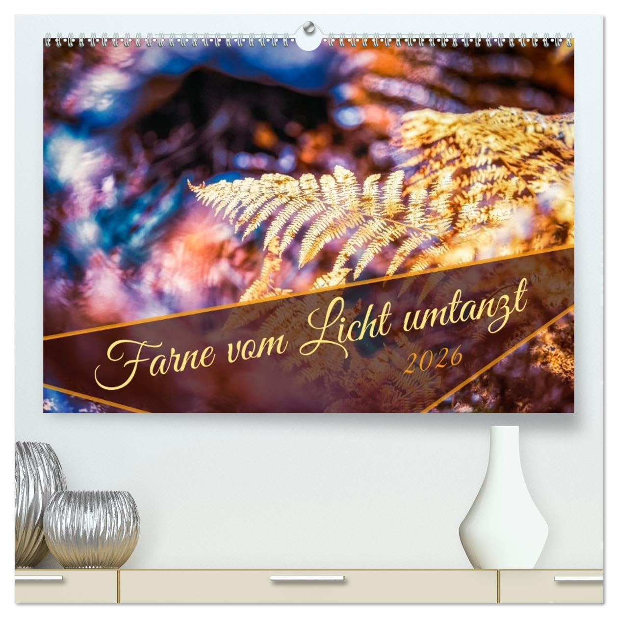Farne vom Licht umtanzt (hochwertiger Premium Wandkalender 2026 DIN A2 quer), Kunstdruck in Hochglanz: Farne bei verschiedenen Lichtstimmungen (CALVENDO Natur)