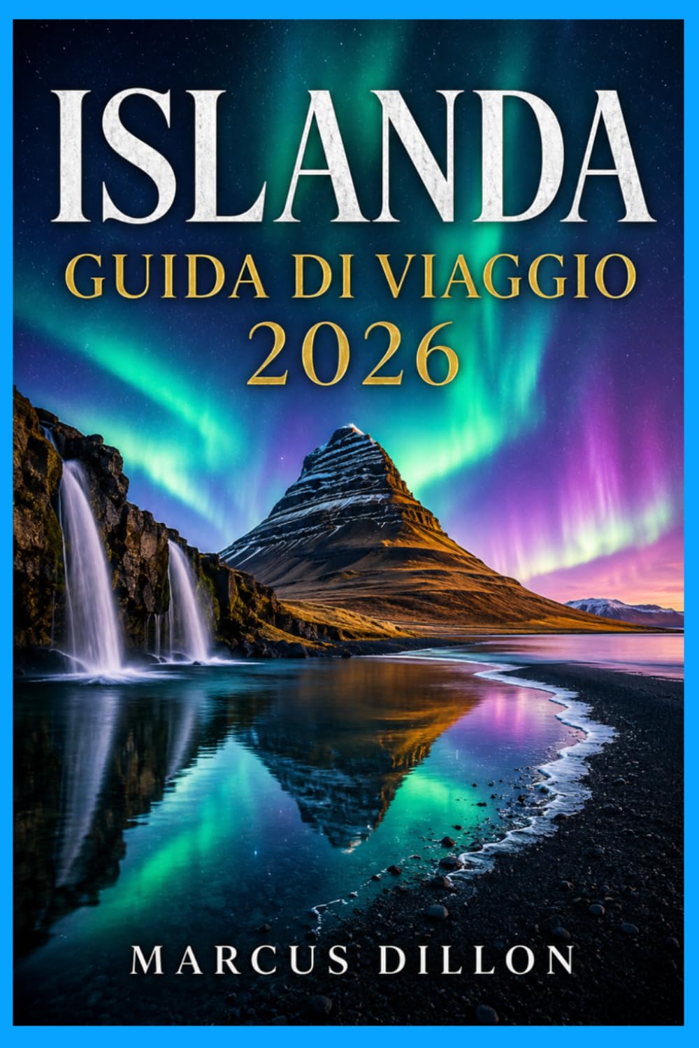 ISLANDA GUIDA DI VIAGGIO 2026