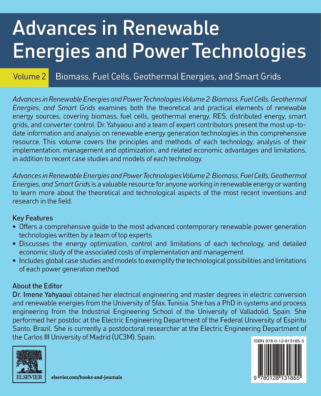 Advances in Renewable Energies and Power Technologies: Volume 2: Biomass, Fuel Cells, Geothermal Energies, and Smart Grids