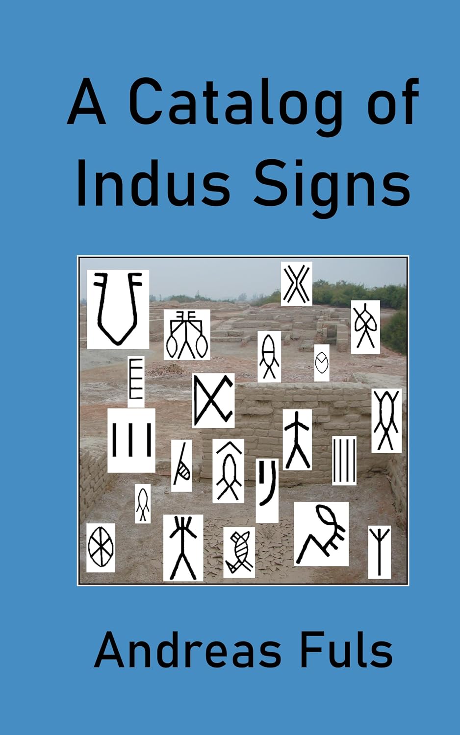 A Catalog of Indus Signs      [Print Replica] Kindle Edition