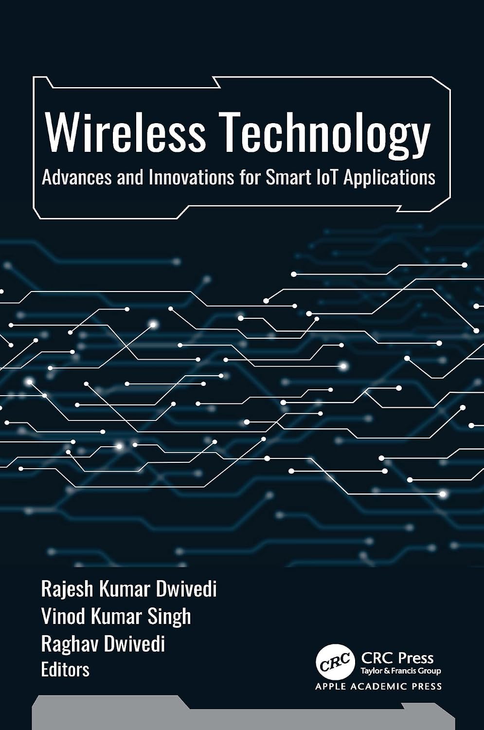 Wireless Technology: Advances and Innovations for Smart IoT Applications