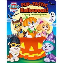 PAW Patrol Pup-Tastic Halloween A Lift-the-Flap Book