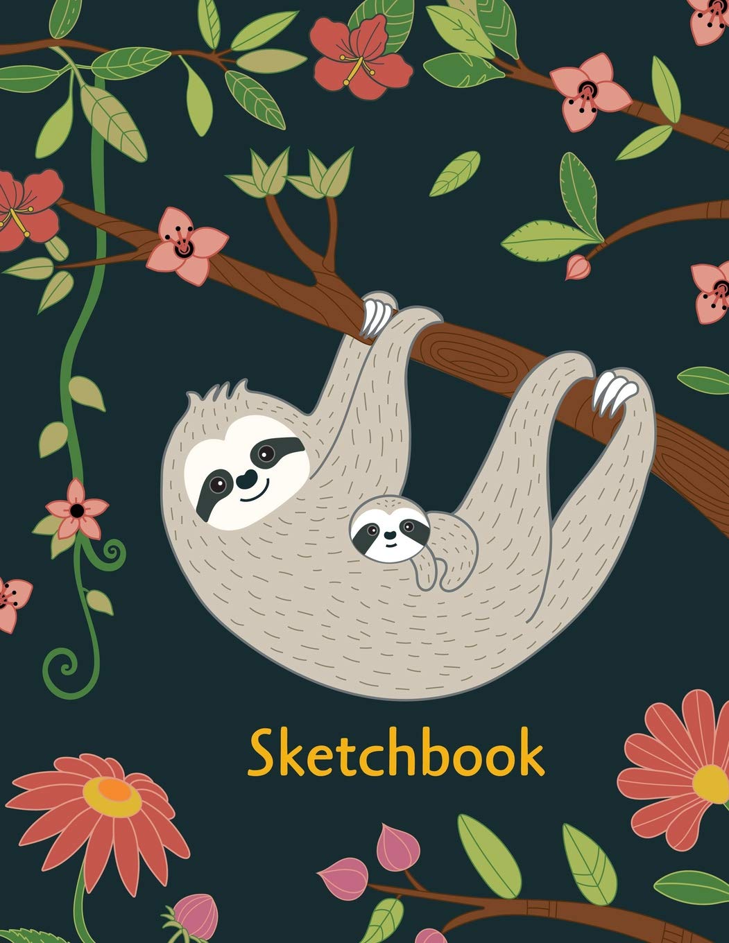 Sketchbook: Drawing Sketch Book: Personalized Artist Notebook and Sketchbook Journal for Girls (Sloth Notebook)