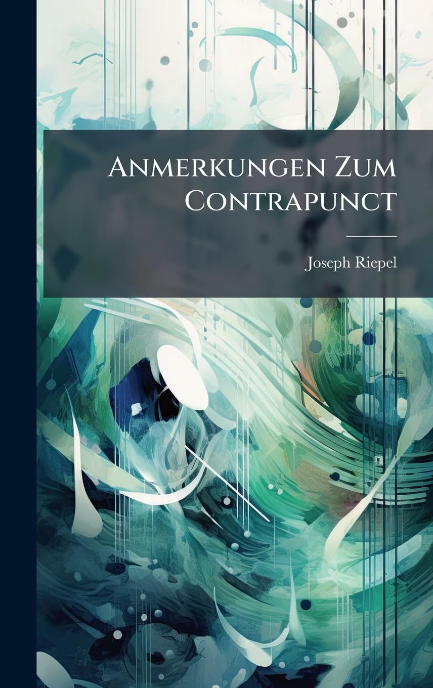 Livre Anmerkungen Zum Contrapunct traité de musique théorique