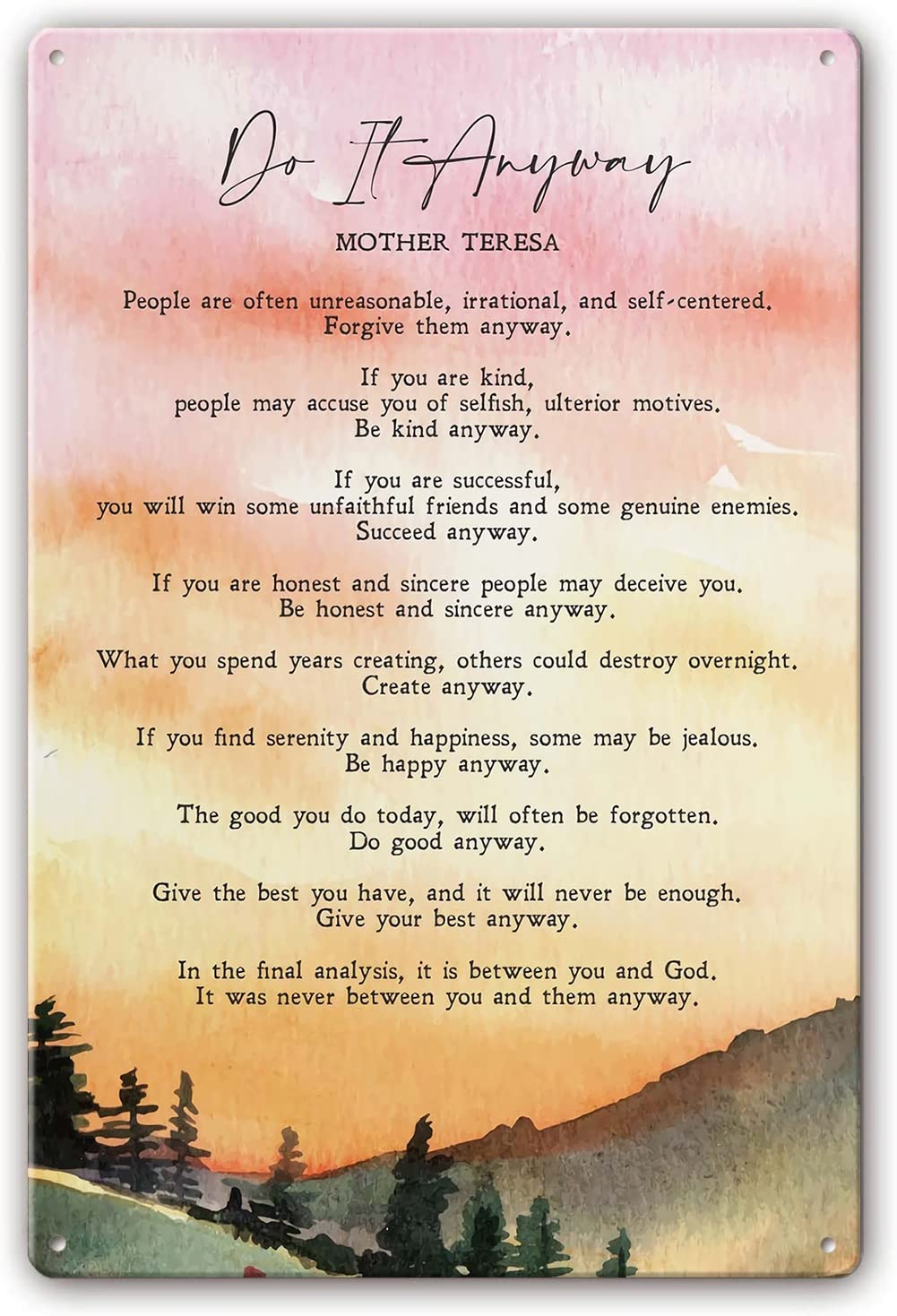 Preeklen Tin Sign 013 Mother Teresa Quotes Wall Art Do It Anyway Metal Poster Painting Decorations Printing Pictures Vertical Artwork Man Cave Bar Signs Paintings For Bathroom Office 6X8 Inch