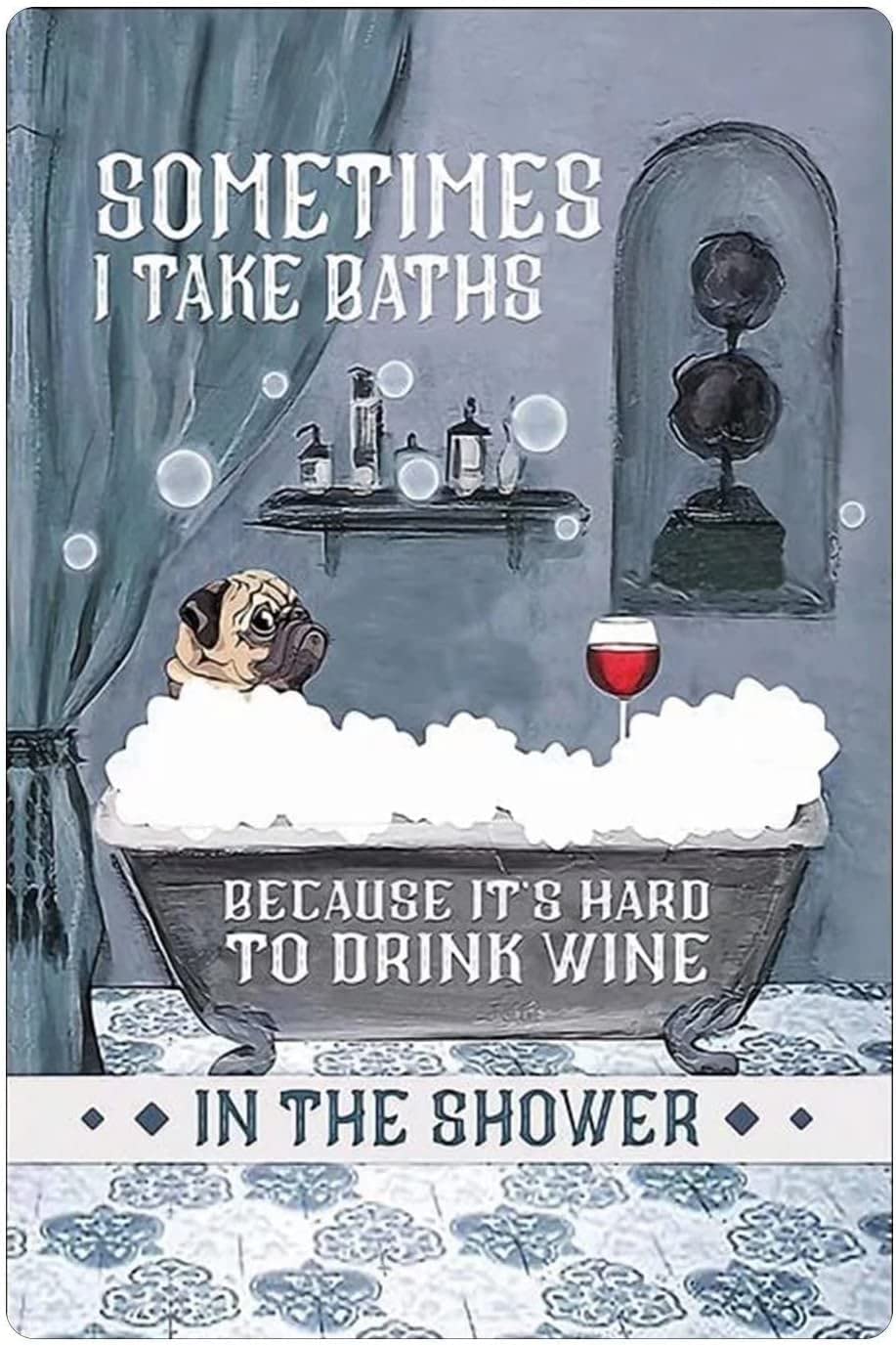 Haosensix Pug Bathing And Drink Wine Vintage Metal Tin Sign Retro Style Metal Poster Plaque Wall Decor for Cafe Bar Pub Home Beer Decoration Tin Sign 12x16 Inches