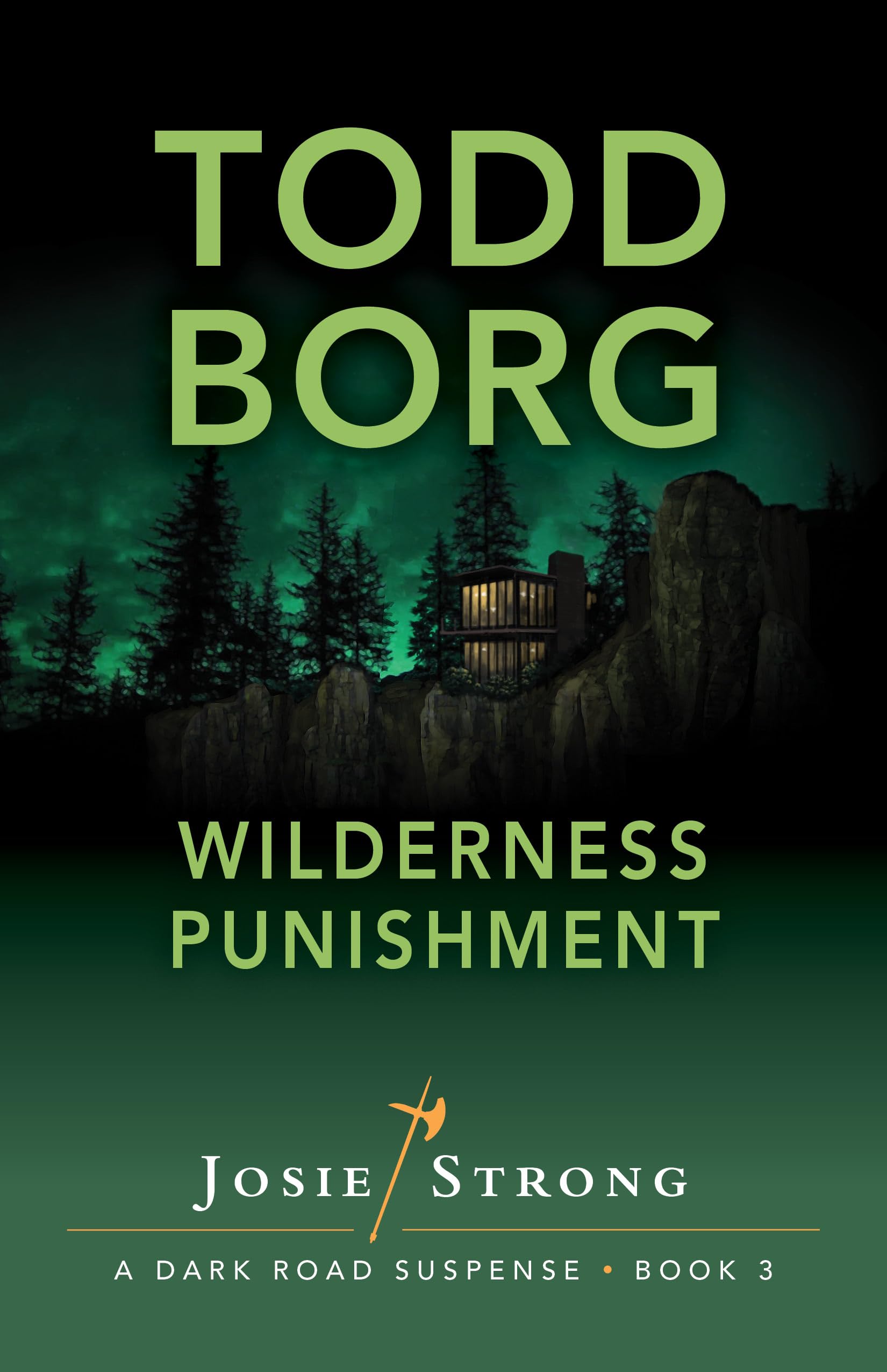 Wilderness Punishment (Josie Strong: A Dark Road Suspense Book 3)