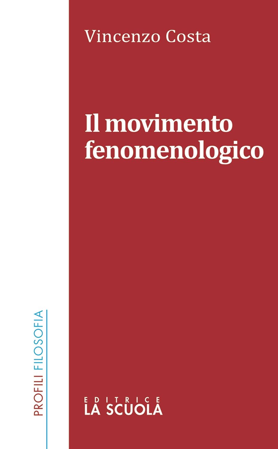 Il movimento fenomenologico (Profili Vol. 9) (Italian Edition)