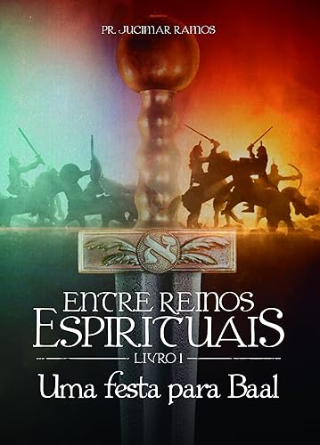 Uma Festa para Baal (Entre Reinos Espirituais Livro 1)