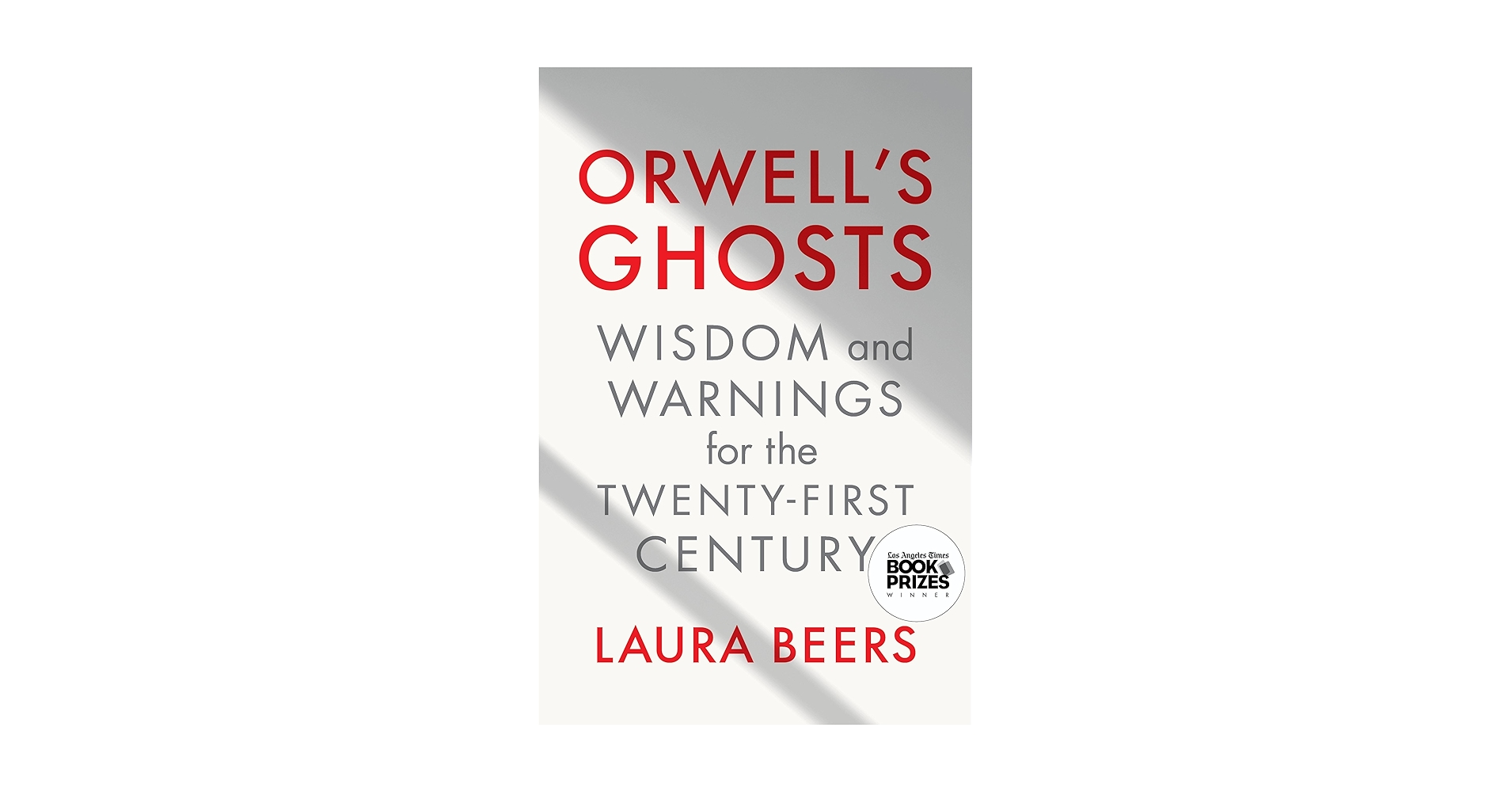 Amazon.com: Orwell's Ghosts: Wisdom and Warnings for the