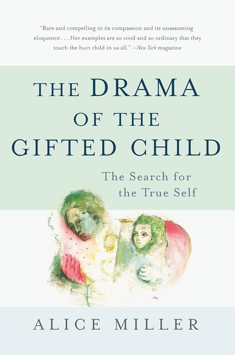 The Drama of the Gifted Child: The Search for the True Self, Revised Edition