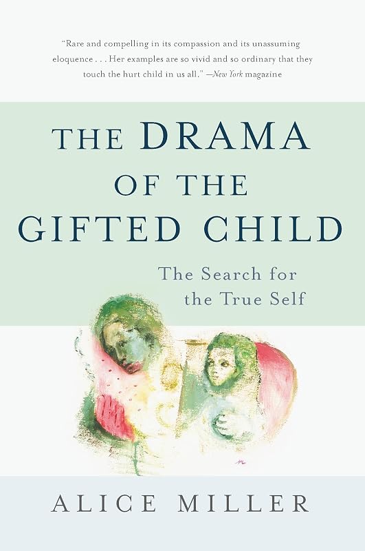 The Drama of the Gifted Child: The Search for the True Self, Revised Edition
