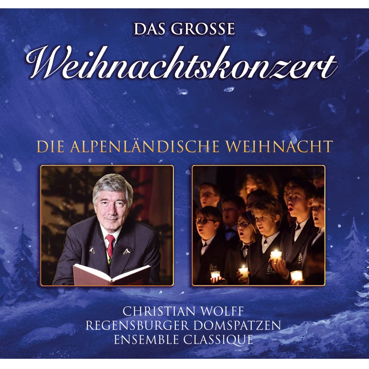 Das Große Weihnachtskonzert-die Alpenländische Wie