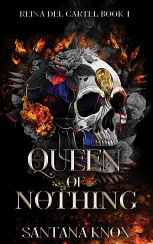 Queen Of Nothing: Reina del Cártel book 1 (Reina Del Cártel: A Why Choose Dark Romance)