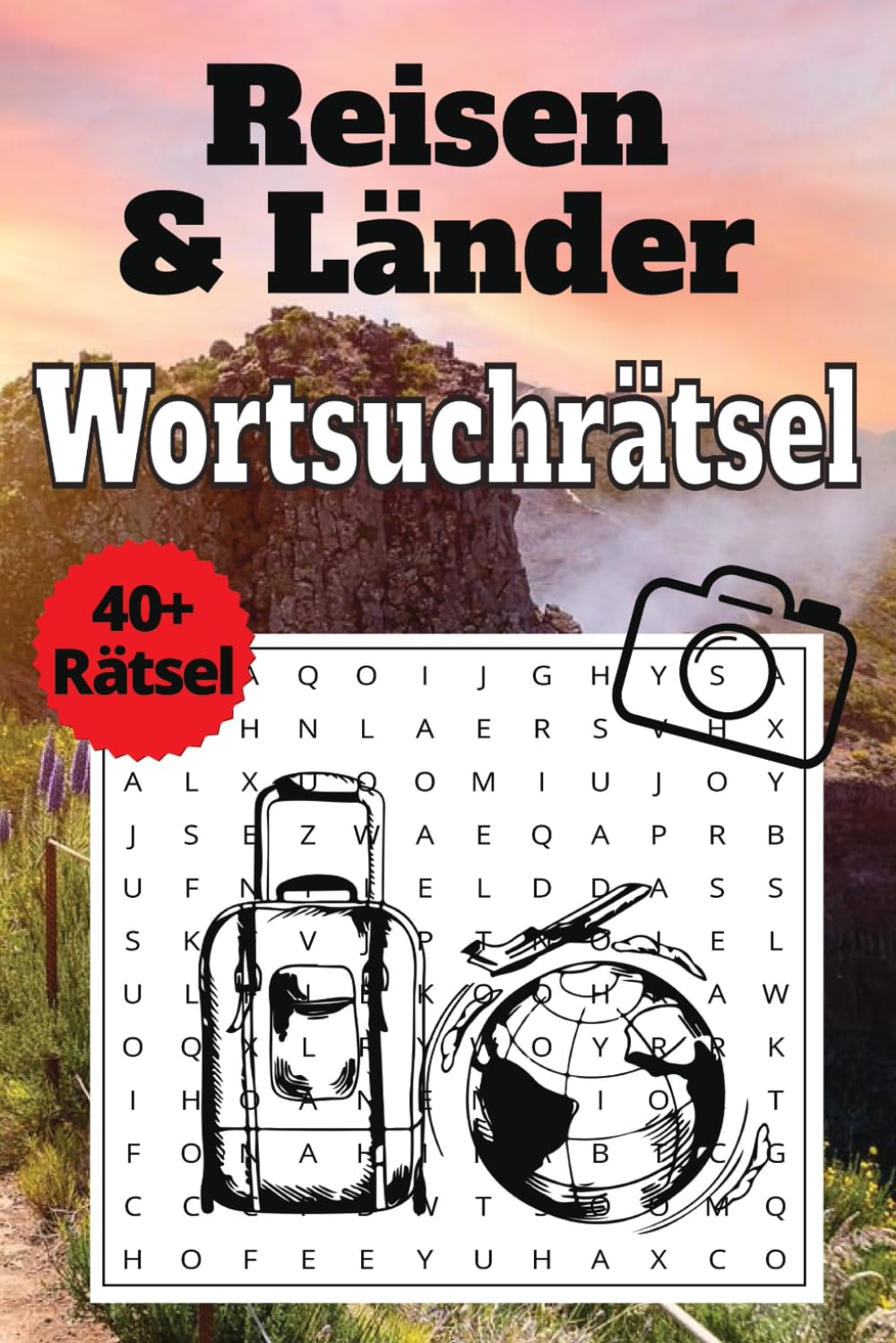 Reisen & Länder Wortsuchrätsel: Wortsuchbuch in Großer Schrift für Enspanntes Lösen über Urlaub, Reisen, Länder, Städte, Sehenswürdigkeiten, Natur | ... und Entspannung (Reisen Wortsuchrätsel)