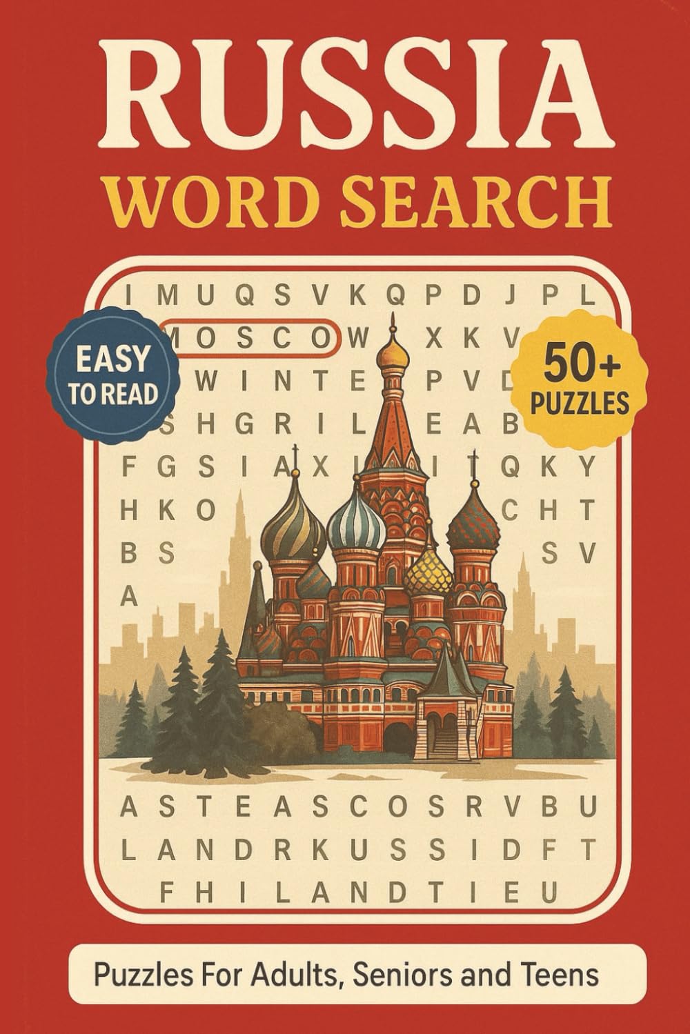 Russia Word Search Puzzle Book: Word Searches With Clear and Easy to Read Words About Russia Culture, History, Cities, Landmarks, Nature and More | ... Time (Countries Of The World Word Search)