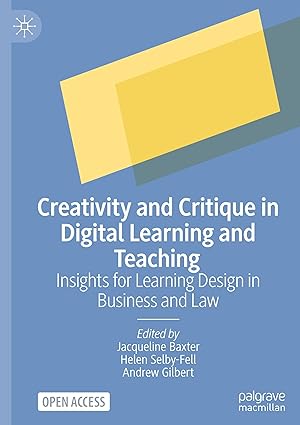 Creativity and Critique in Digital Learning and Teaching: Insights for Learning Design in Business and Law-Wow! eBook