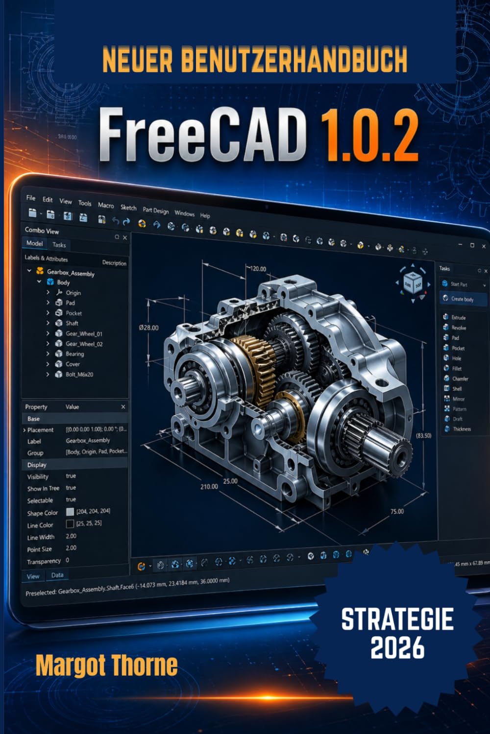 FreeCAD 1.0.2 Benutzerhandbuch 2026: Einfache, schrittweise neue Strategie für Anfänger und Fortgeschrittene