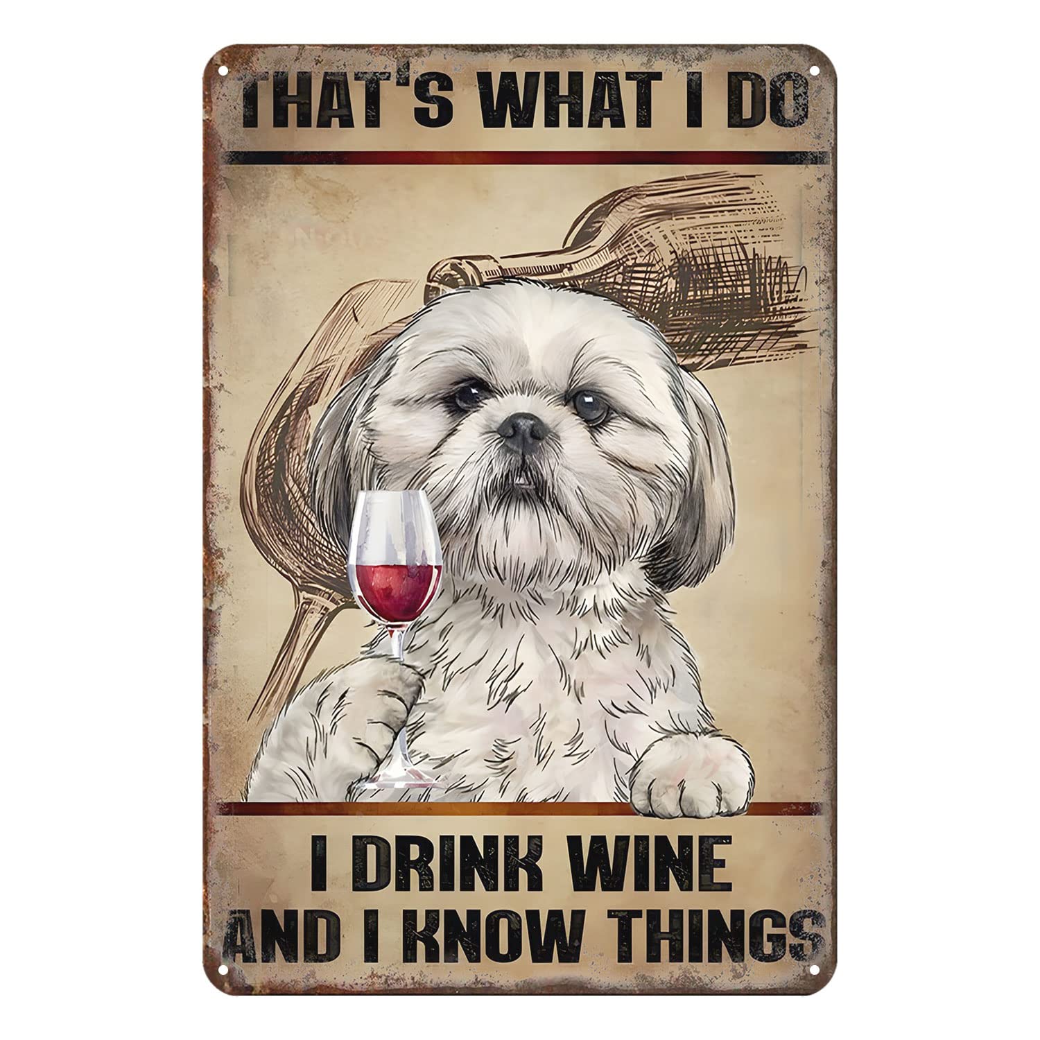 That'S What I Do I Drink Wine And I Know Things Signsignsaluminumfor Kitchen Home Office Bar Cafe Decor Funny Vintage Metal Sign Poster 8X12 Inches