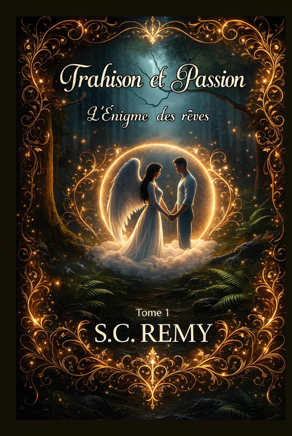Trahison et Passion: L'énigme des rêves
