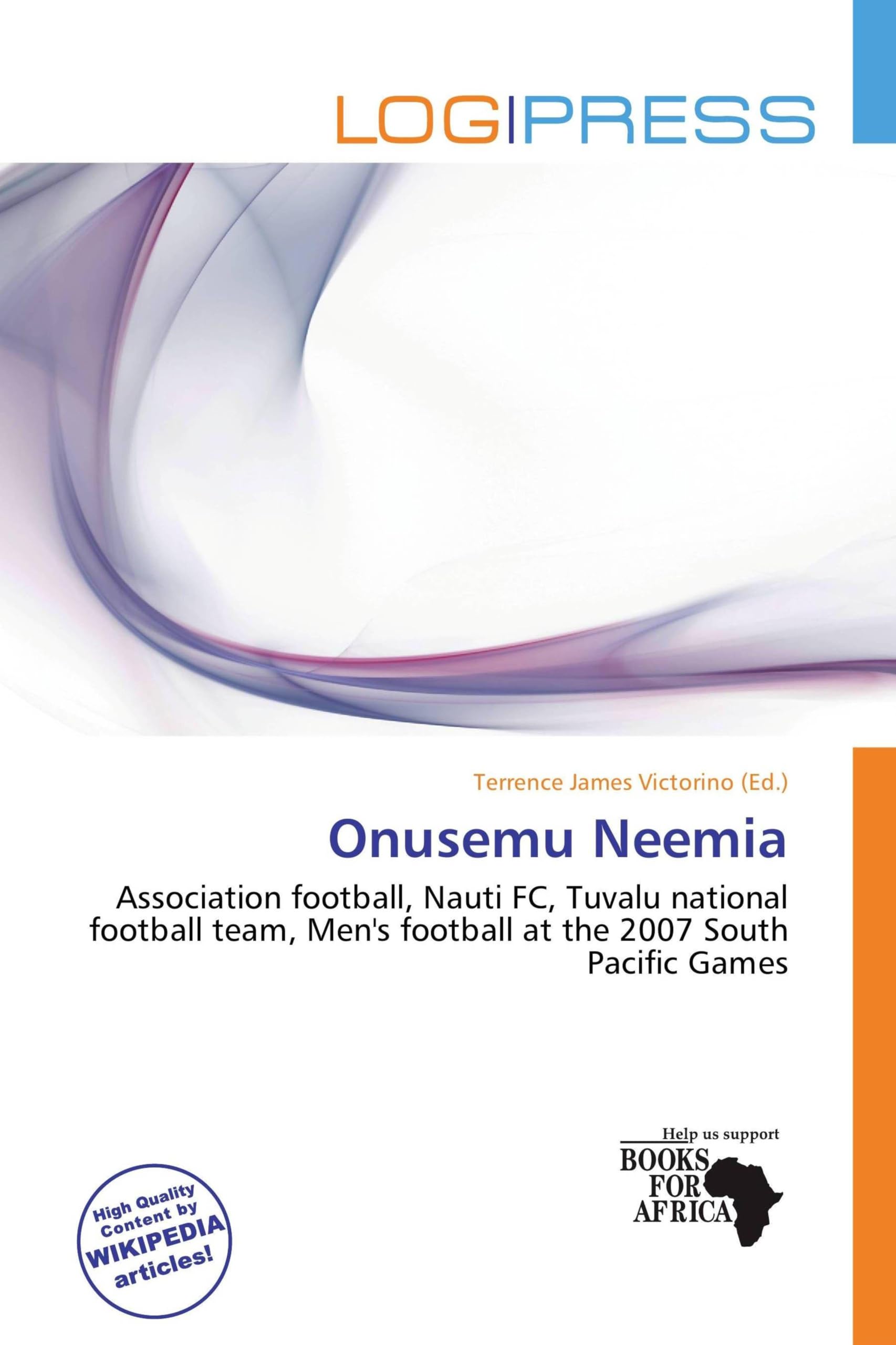 Onusemu Neemia: Association football, Nauti FC, Tuvalu national football team, Men's football at the 2007 South Pacific Games