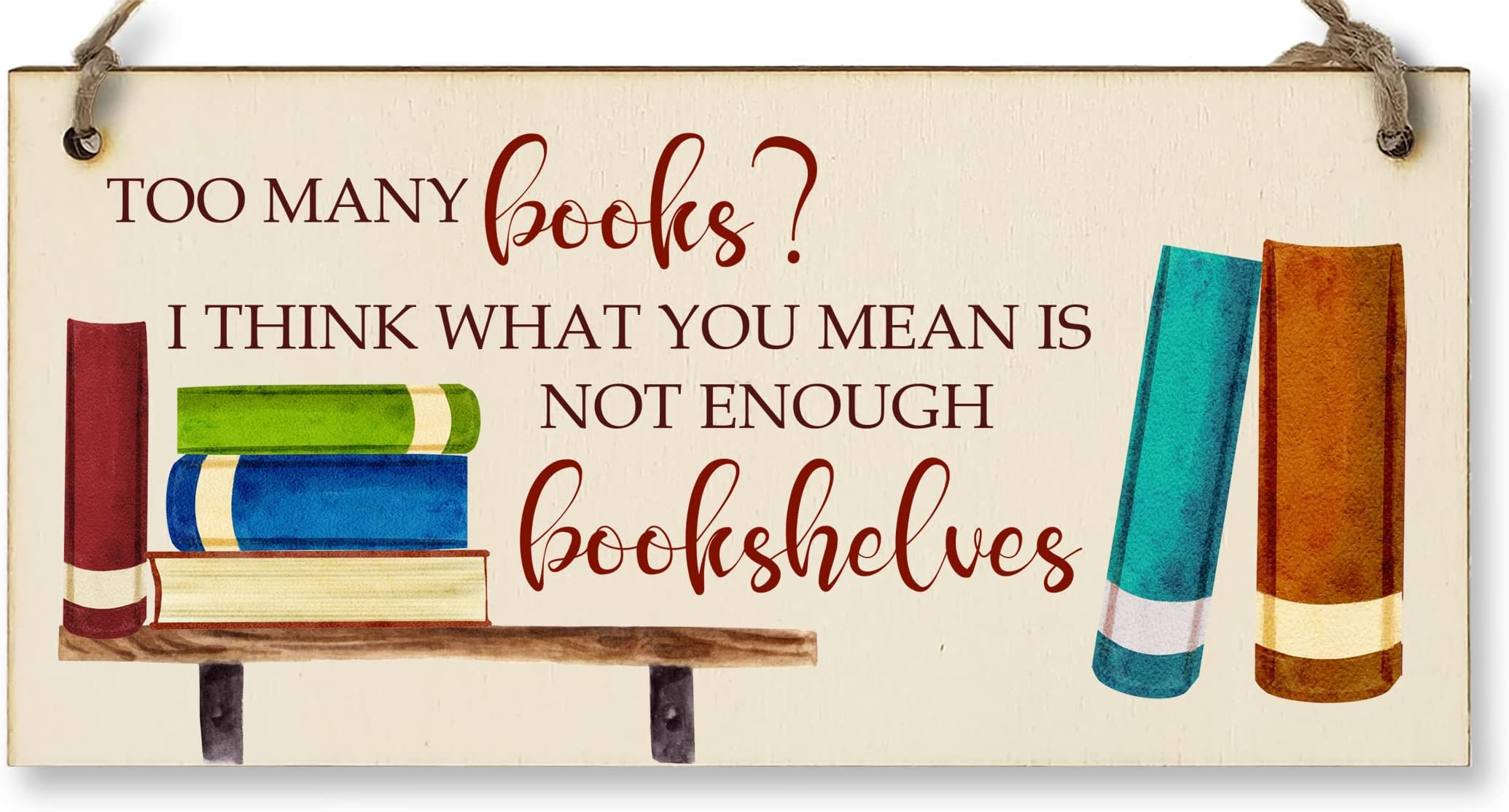 The Plum Penguin Handmade Wooden Hanging Wall Plaque Too Many Books Not Enough Bookshelves Funny Sign Gift for Book Lovers