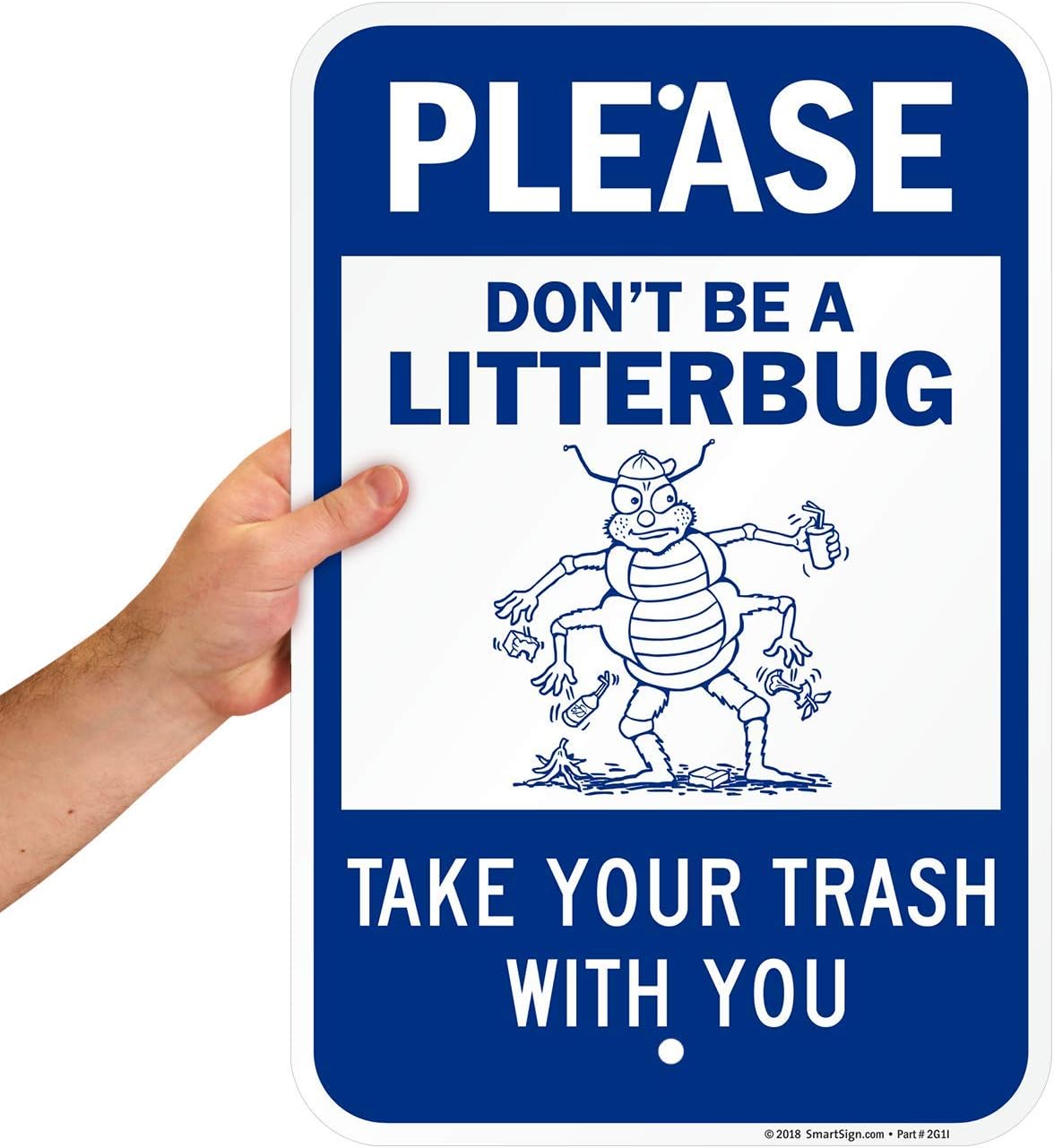 SmartSign - K-7847-AL-12x18 "Please Don't Be A Litterbug - Take Trash with You" Sign | 12" x 18" Aluminum