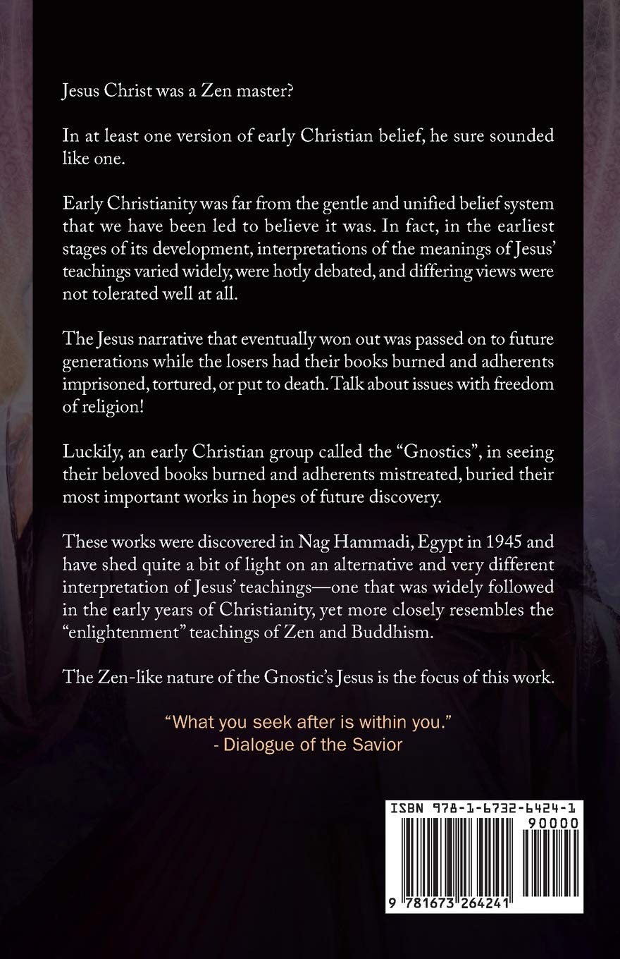 Jesus Christ, Zen Master: The top 116 sayings of an Enlightened Jesus. (Zennish Series)
