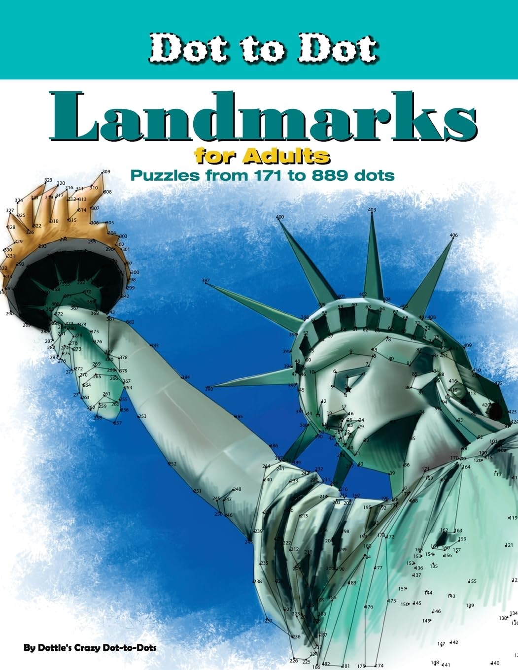Dot-to-Dot Landmarks for Adults: Puzzles from 171 to 889 dots: Volume 2 (Dot to Dot Books For Adults)