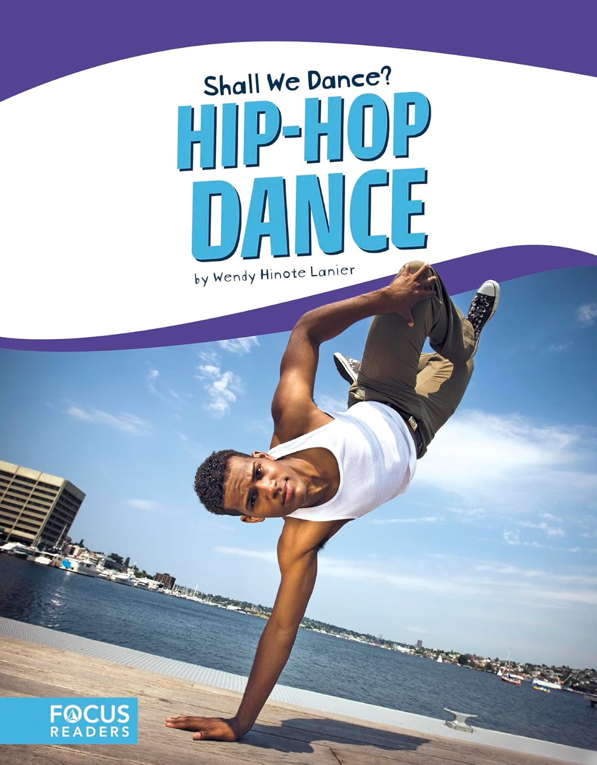 Hip-Hop Dance (Shall We Dance? (Library Bound Set of 8))      Hardcover – Illustrated, August 1, 2017