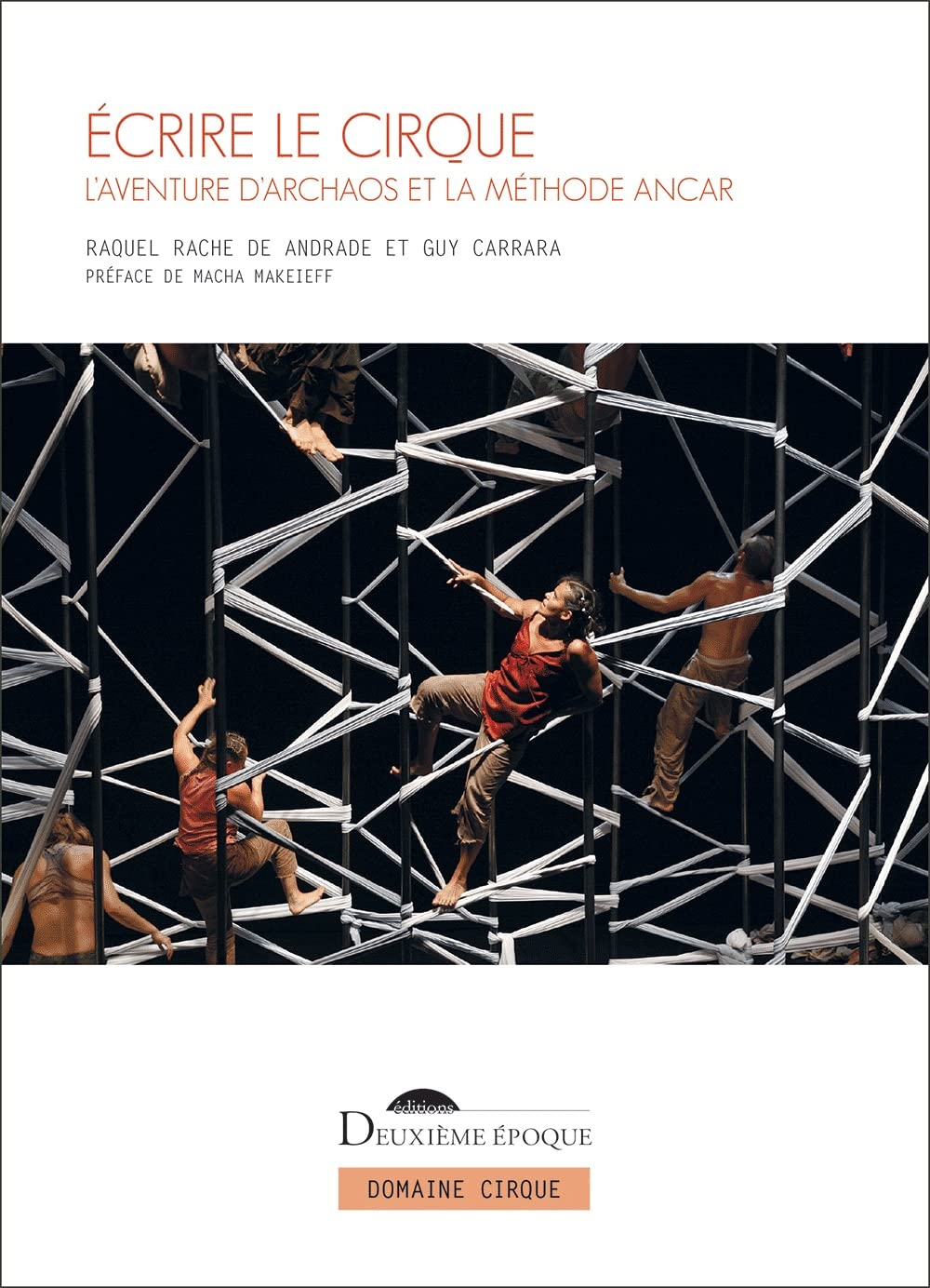 Écrire le cirque l'esprit de liberté d'Archaos et l'inspiration de la méthode ANCAR