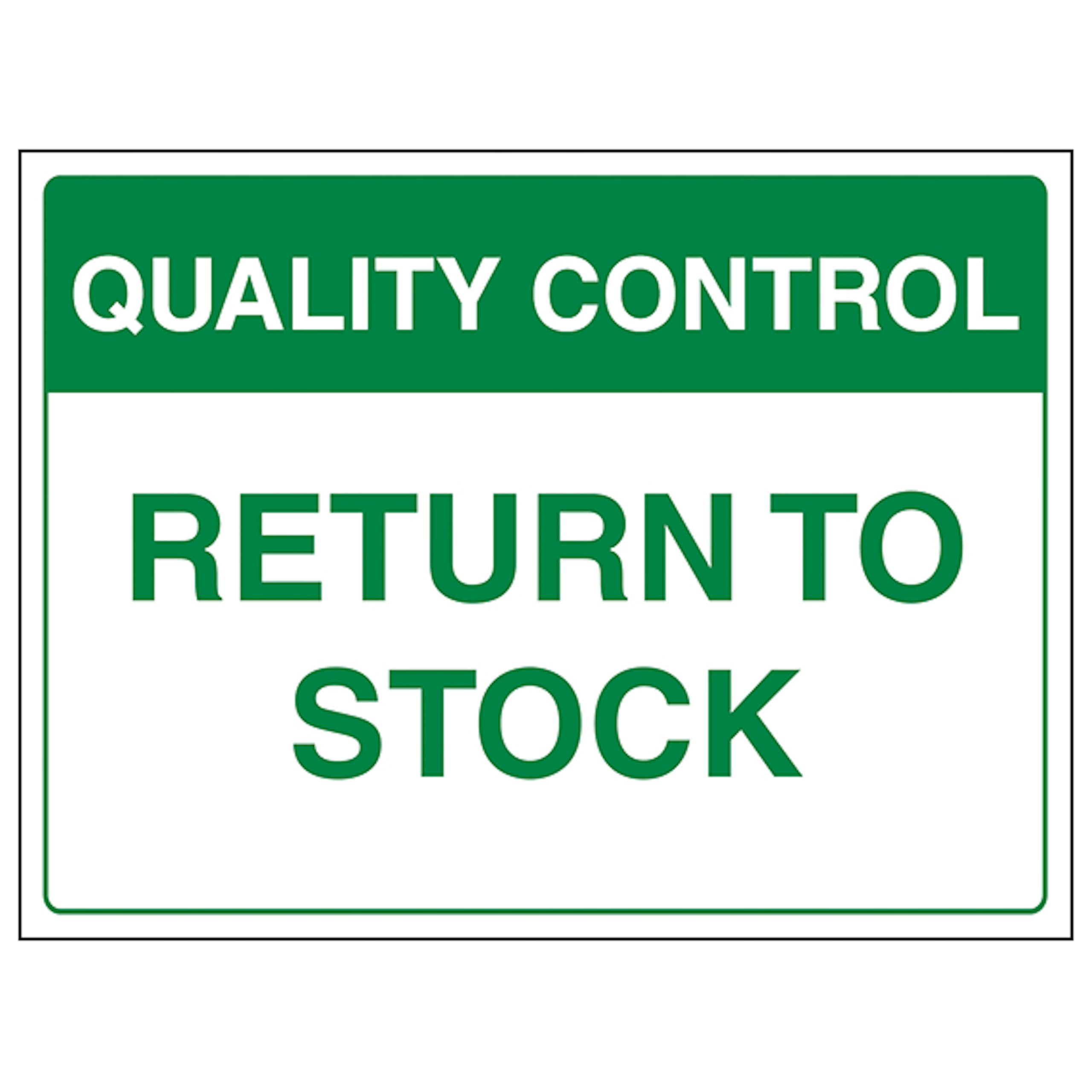 V Safety Quality Control - Return to Stock 300 x 200 mm - 2mm Rigid Plastic Safety Sign, White, (11.81 x 7.87) inches