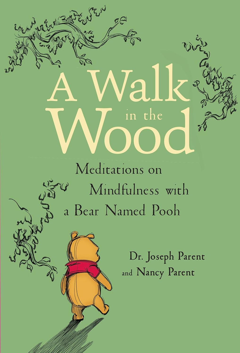 A Walk in the Wood: Winnie the Pooh Mindfulness Meditations Book – Gentle Guide to Peace & Presence