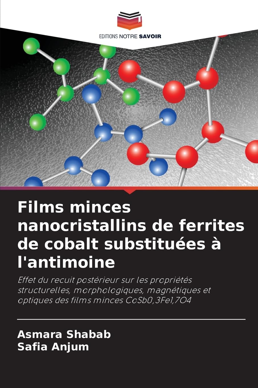 Films minces nanocristallins de ferrites de cobalt substituées à l'antimoine: Effet du recuit postérieur sur les propriétés structurelles, ... et optiques des films minces CoSb0,3Fe1,7O4