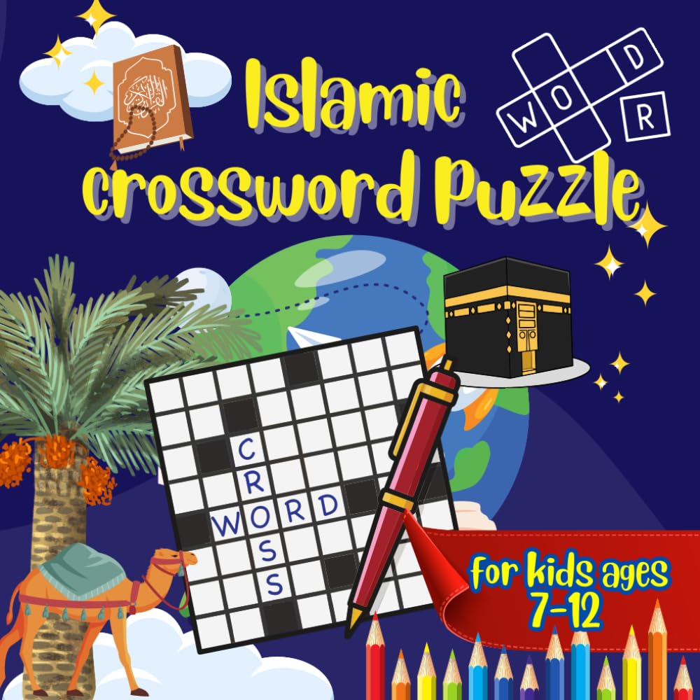 Islamic crossword puzzle: Fun crosswords, puzzles, and activities about Ramadan, Islamic stories, prophets, and more , perfect for ages 7–12!