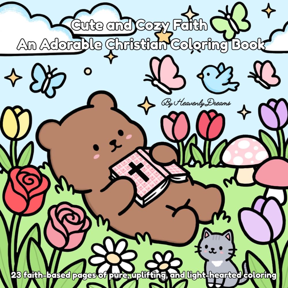 Cute and Cozy Faith An Adorable Christian Coloring Book: 23 faith-based pages of pure, uplifting, and light-hearted coloring