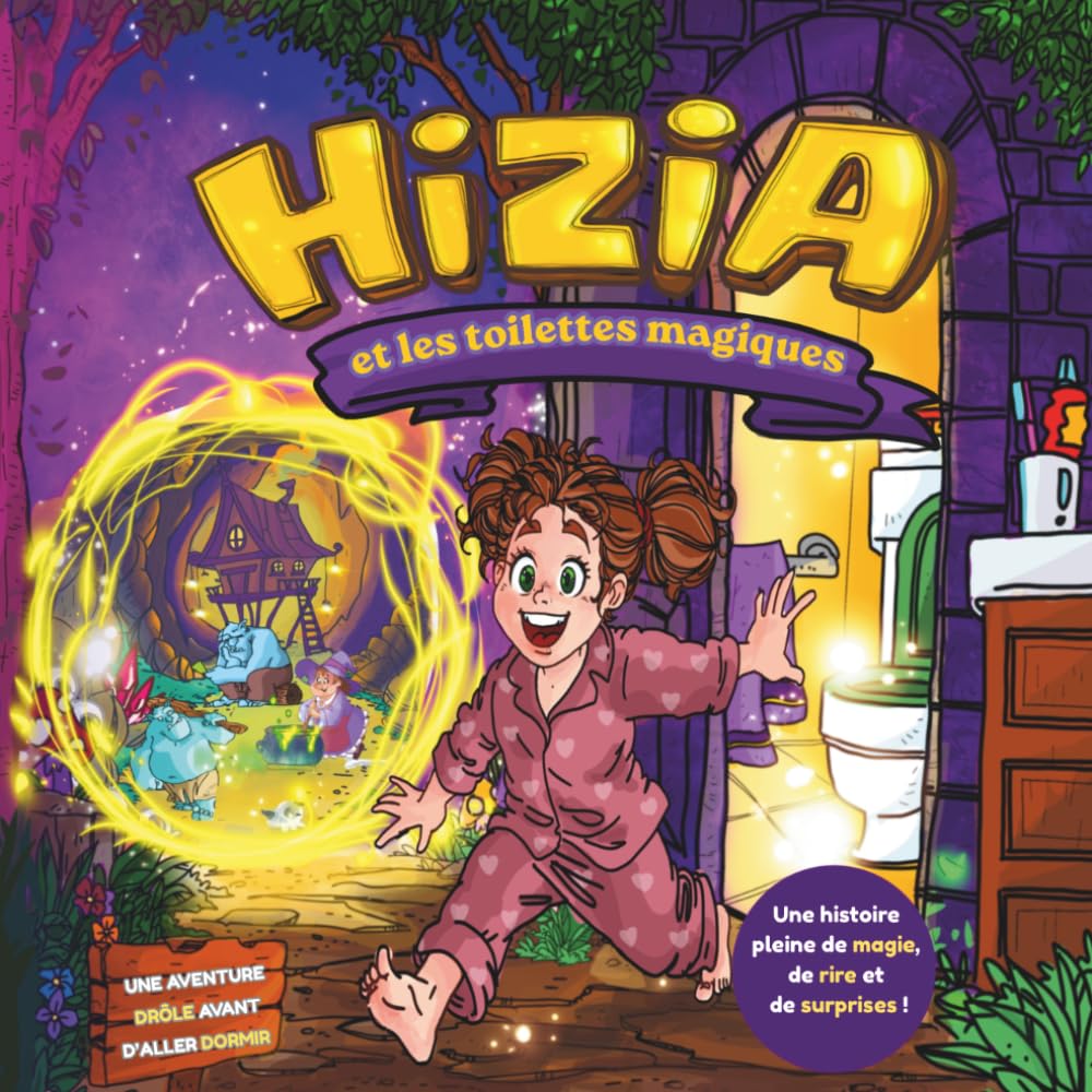 HIZIA et les toilettes magiques: une aventure drôle avant d'aller dormir