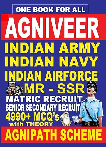 AGNIVEER Entrance Exam Book (Agnipath Scheme) 2022 Edition (ARMY, NAVY, AIR FORCE) MR - SSR 4990+ MCQ's with Theory (COMPLETE BOOK)