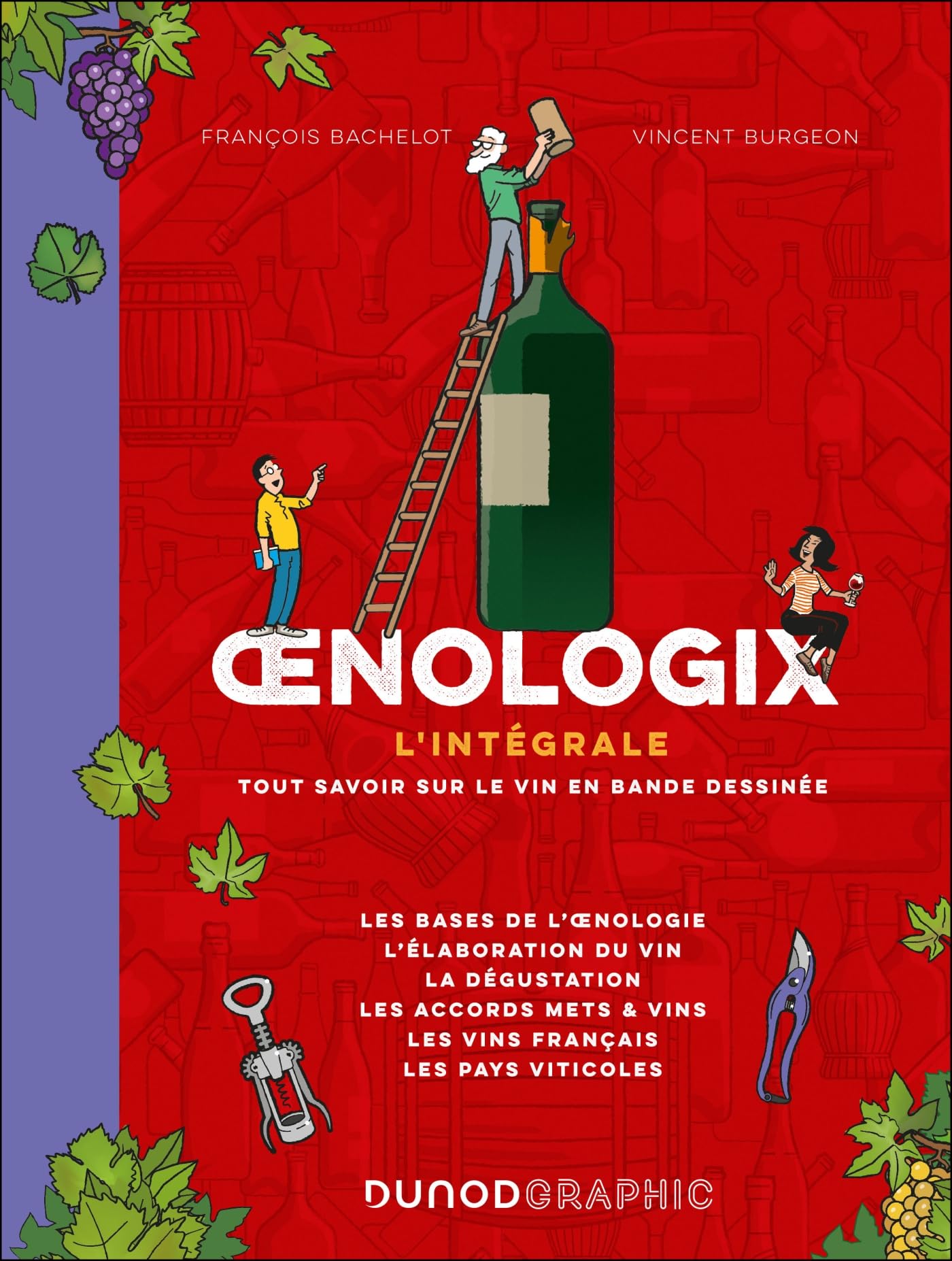 Oenologix : L'intégrale: Tout savoir sur le vin en BD