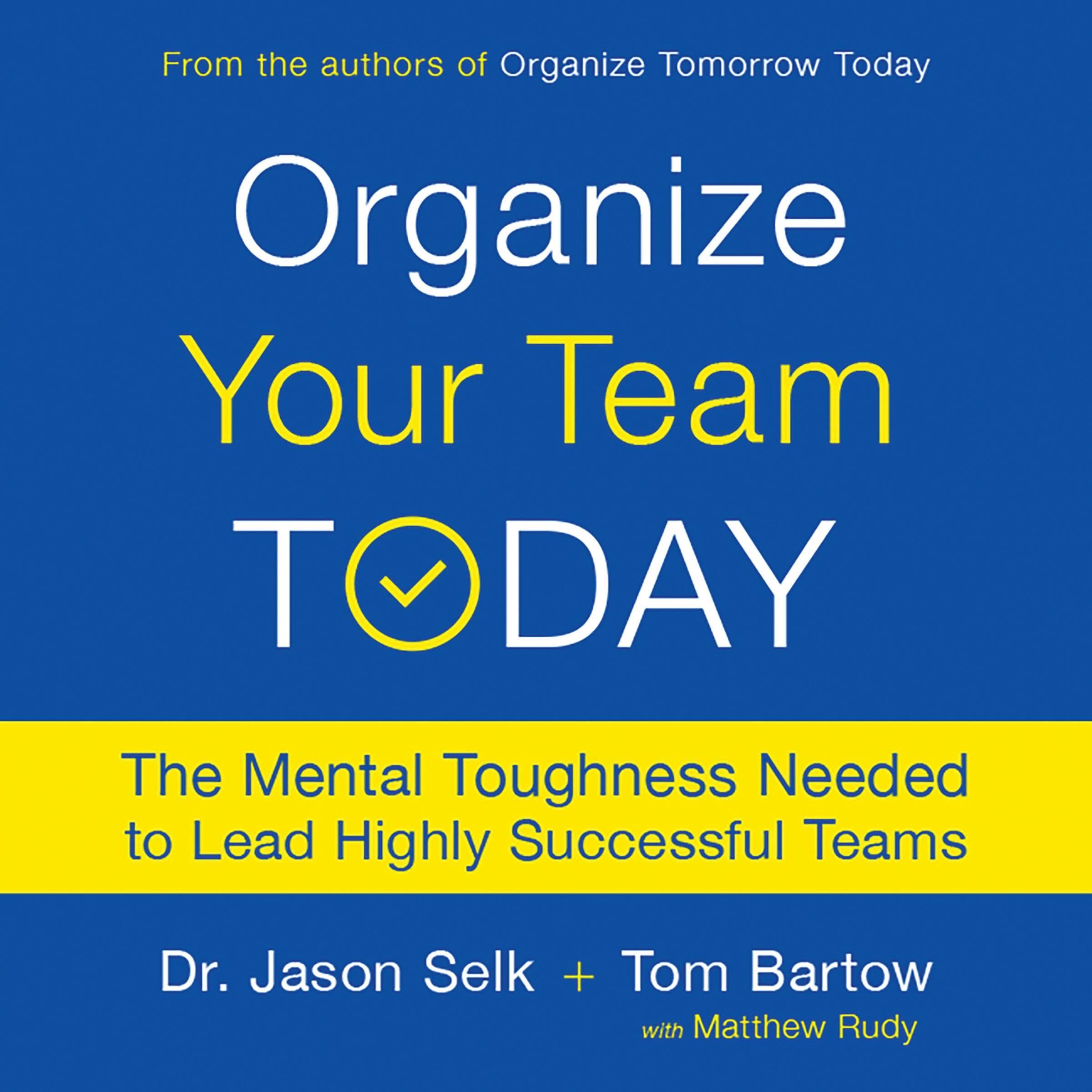 Organize Your Team Today