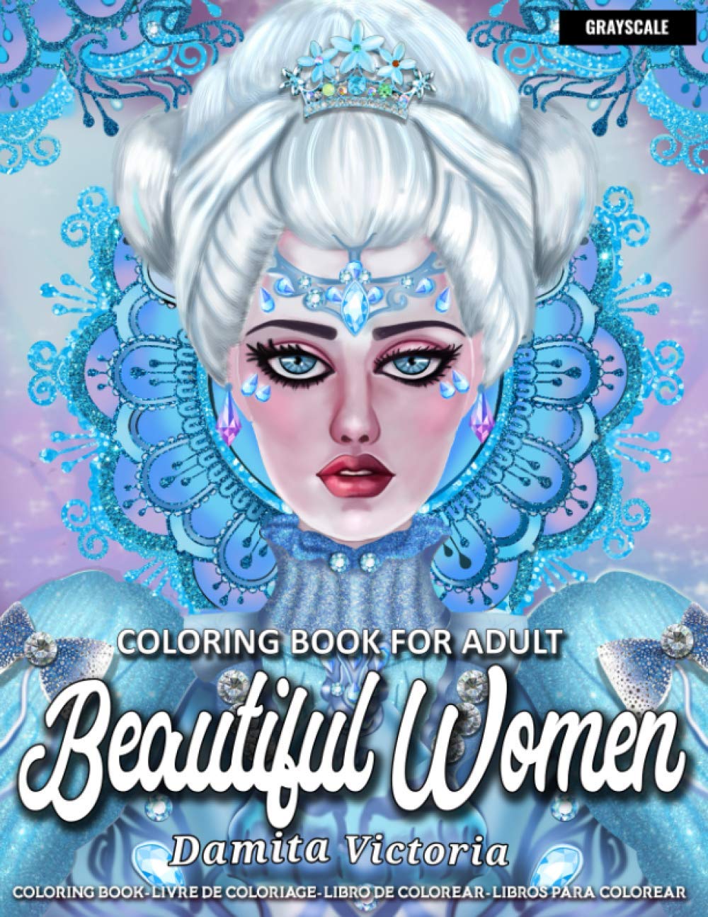 Beautiful Women Coloring Book for Adult: Fantasy Coloring Books for Adults Relaxation Featuring Beautiful Women Coloring Book for Adult Contains Amazing Coloring Stress Relieving Design