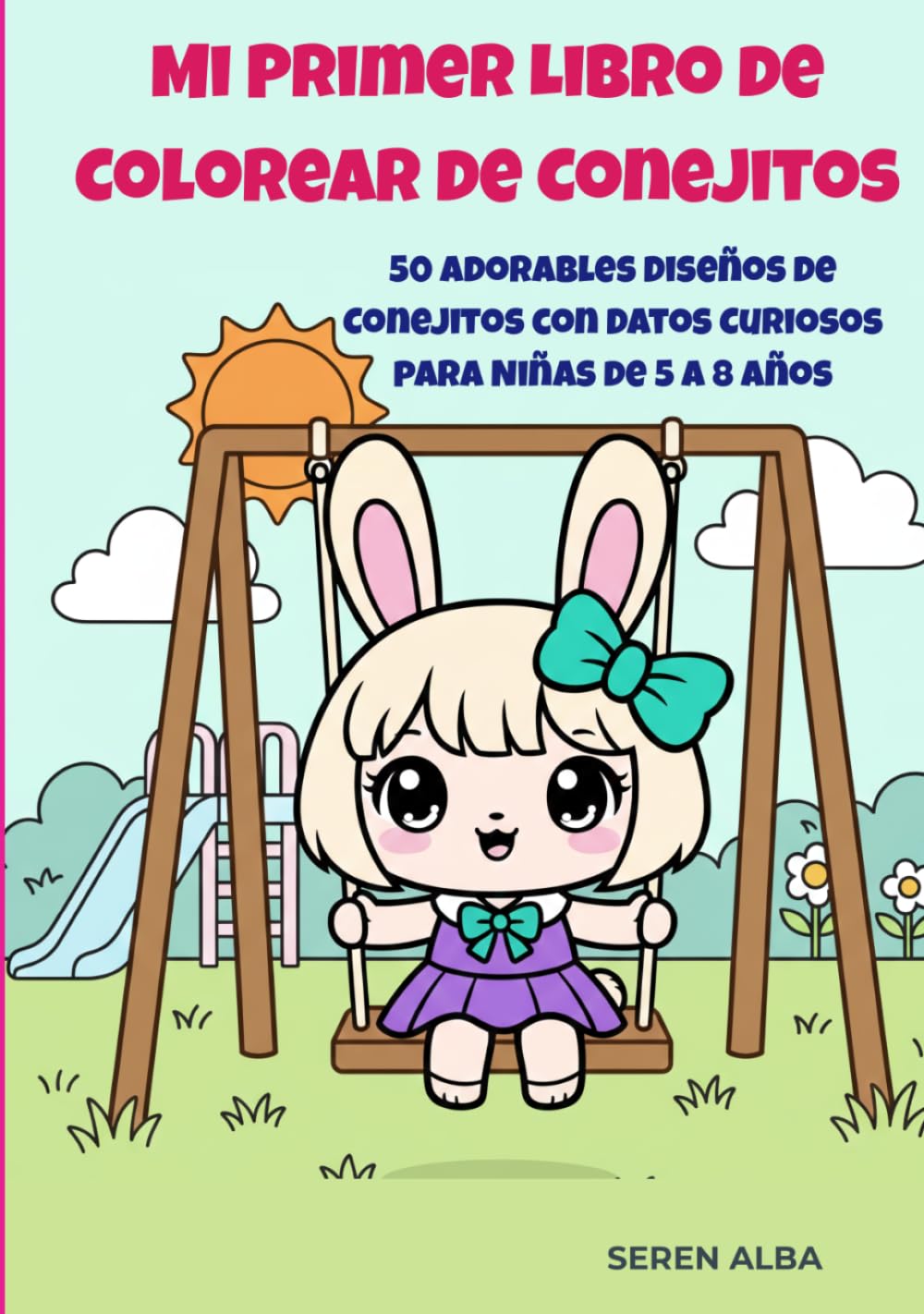 Mi Primer Libro de Colorear de Conejitos: 50 Adorables Diseños con Datos Curiosos para Niñas de 5 a 8 Años: Libro Creativo para Fomentar la ... Expresión Artística y la Educación Emocional.