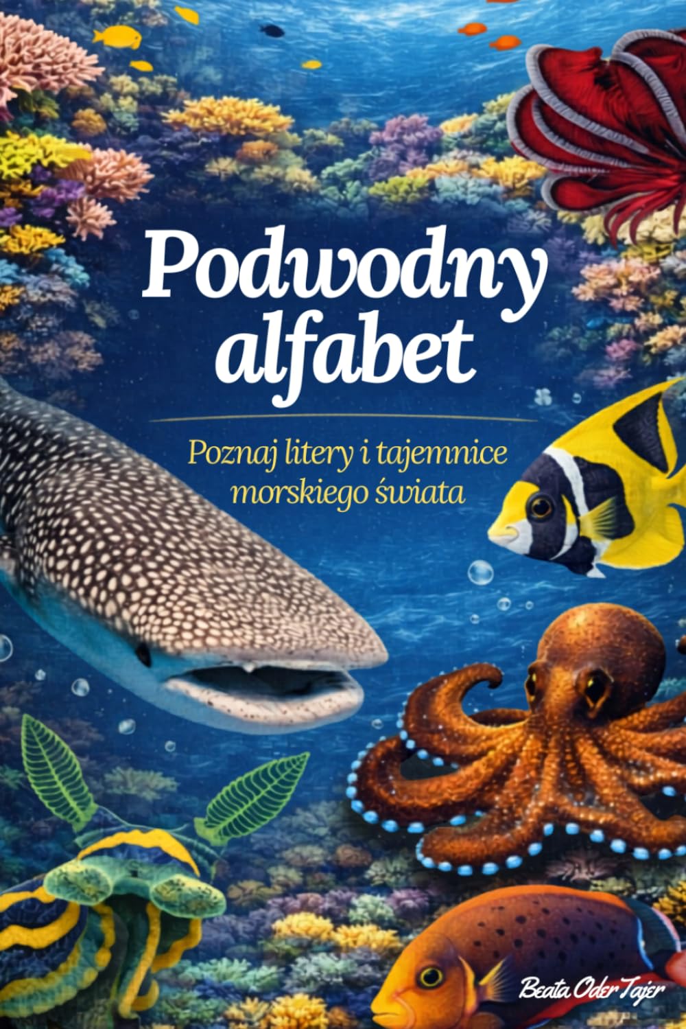 Podwodny alfabet. Poznaj litery i tajemnice morskiego świata