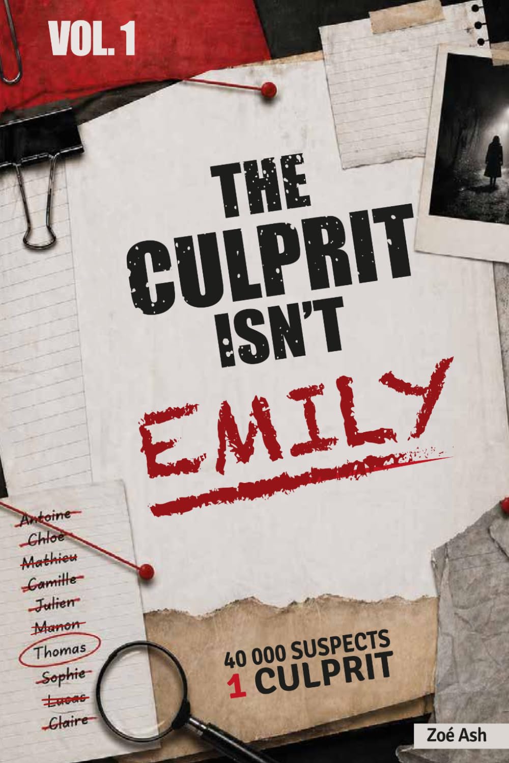 The Culprit Isn't Emily: A Logic-Puzzle Mystery: Eliminate Suspects, Unmask the Killer