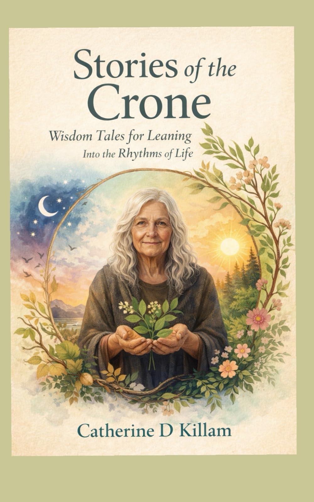Stories of the Crone: Wisdom Tales for Leaning Into the Rhythms of Life