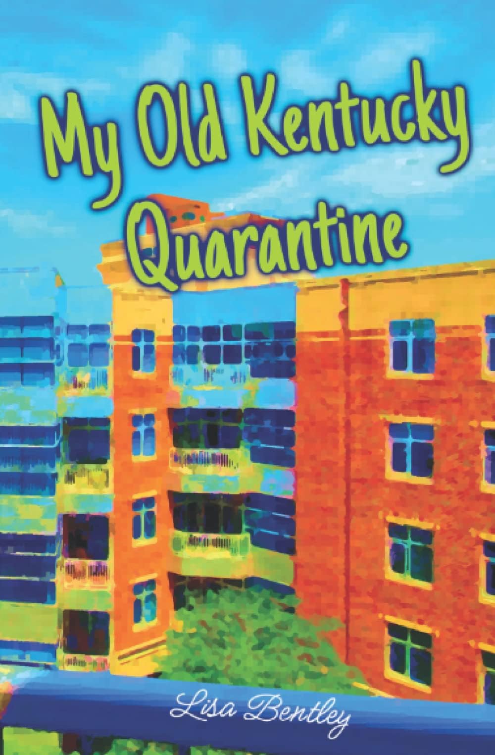 My Old Kentucky Quarantine