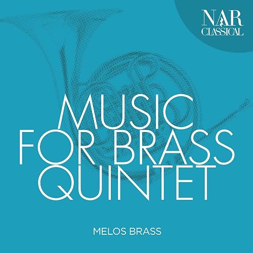 Music For Brass Quintet By Melos Brass On Amazon Music Amazon Com amazon com