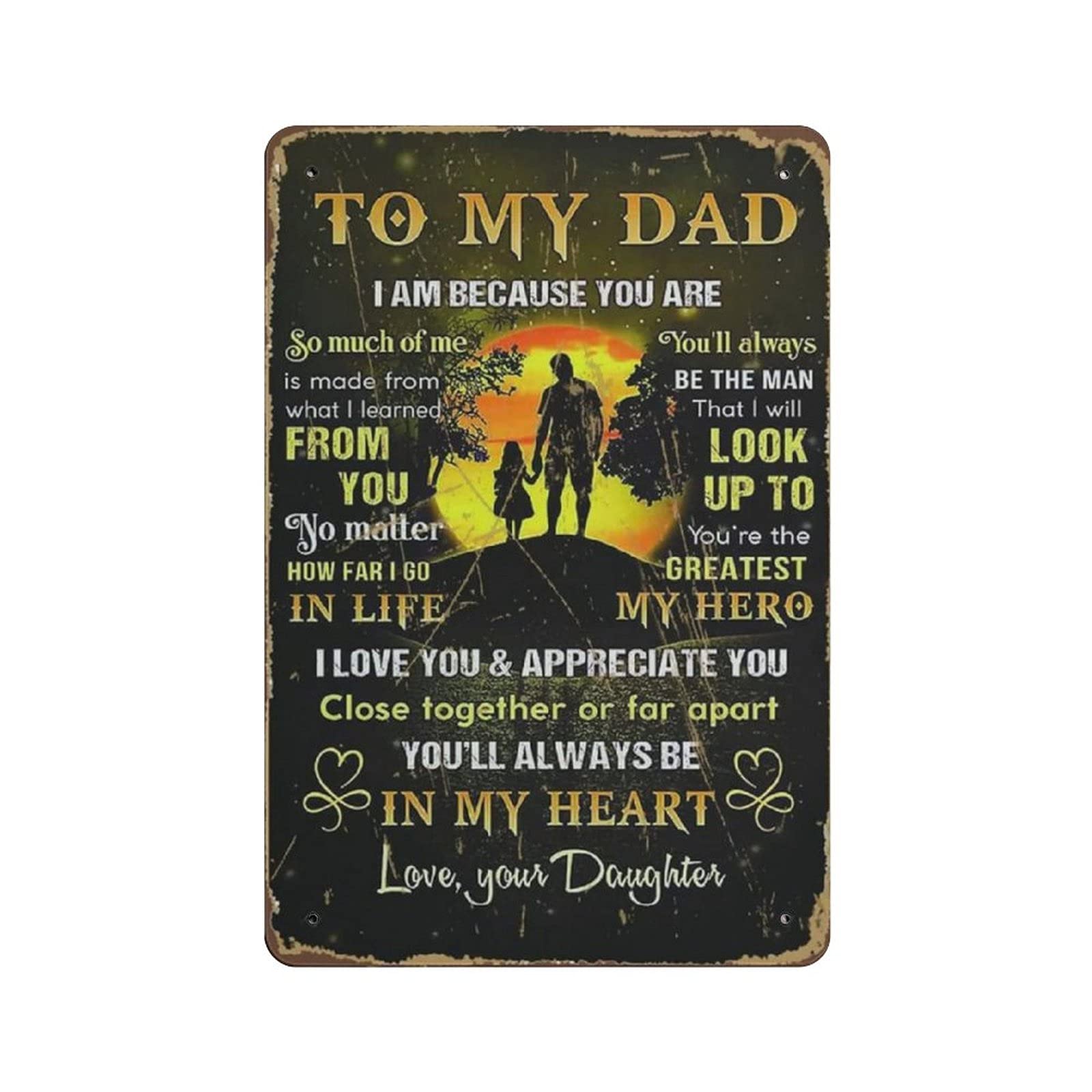 Metal Tin Sign to My Dad I Love You And Appreciate You Vintage Tin Poster Metal Sign Wall Decoration Country Kitchen Home Garage Decor 12"x8"
