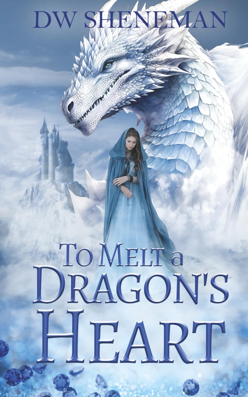 To Melt a Dragons Heart (The Dragon Heart Trilogy)